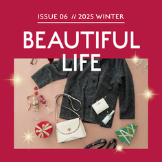 BEAUTIFUL LIFE 2025 WINTER発行♪